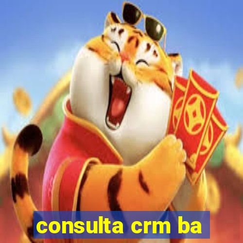 consulta crm ba